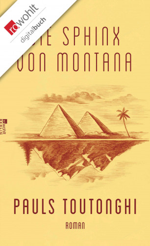 Pauls Toutonghi: Die Sphinx von Montana