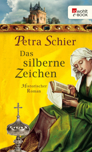 Petra Schier: Das silberne Zeichen