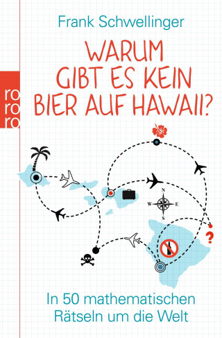 Frank Schwellinger: Warum gibt es kein Bier auf Hawaii?