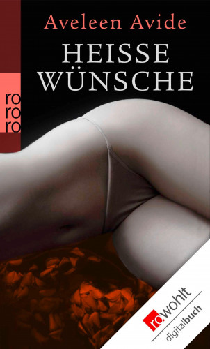 Aveleen Avide: Heiße Wünsche