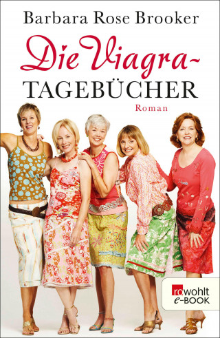 Barbara Rose Brooker: Die Viagra-Tagebücher