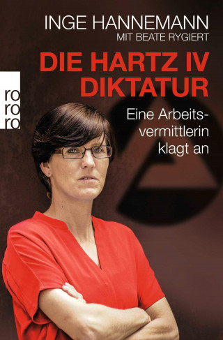 Inge Hannemann: Die Hartz-IV-Diktatur