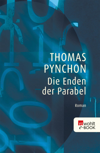 Thomas Pynchon: Die Enden der Parabel