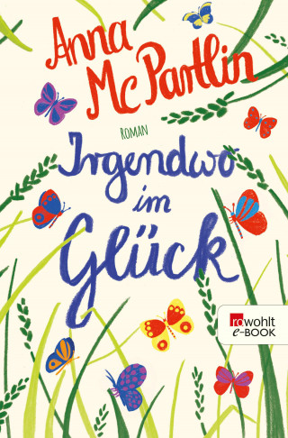 Anna McPartlin: Irgendwo im Glück