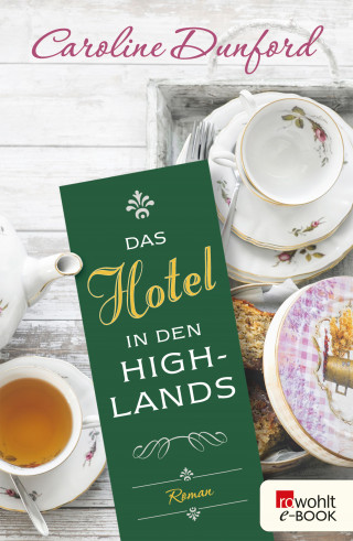 Caroline Dunford: Das Hotel in den Highlands