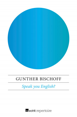 Gunther Bischoff: Speak you English?