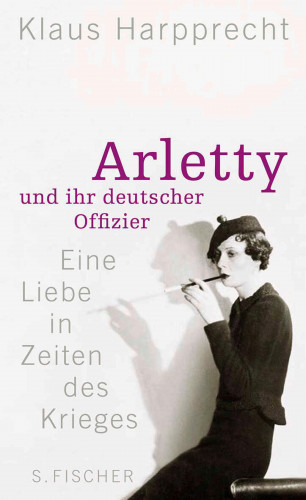 Klaus Harpprecht: Arletty und ihr deutscher Offizier