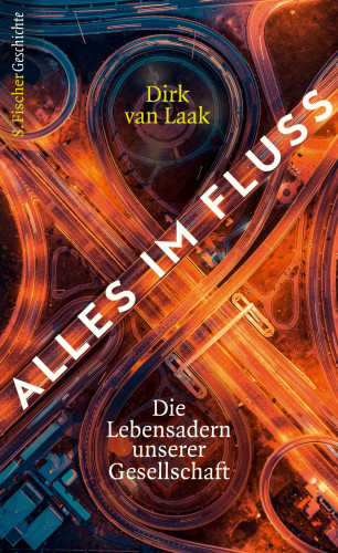 Dirk van Laak: Alles im Fluss
