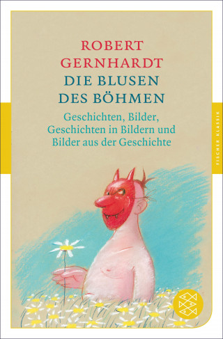 Robert Gernhardt: Die Blusen des Böhmen