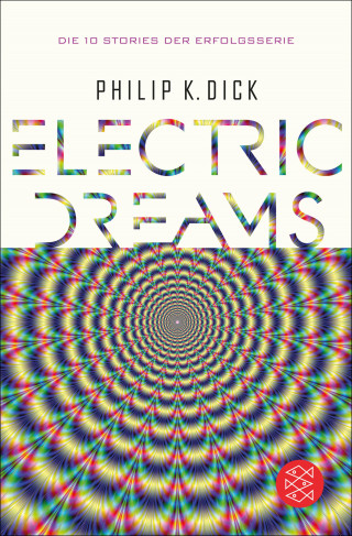 Philip K. Dick: Electric Dreams