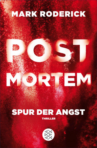 Mark Roderick: Post Mortem - Spur der Angst
