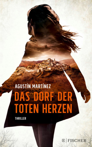 Agustín Martínez: Das Dorf der toten Herzen