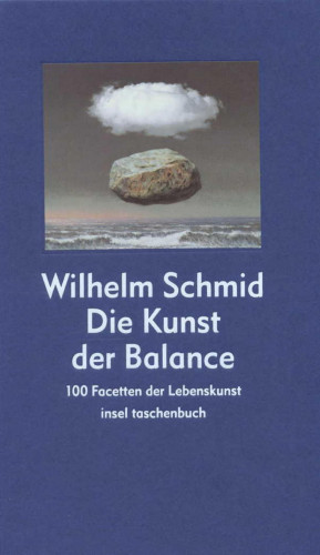 Wilhelm Schmid: Die Kunst der Balance