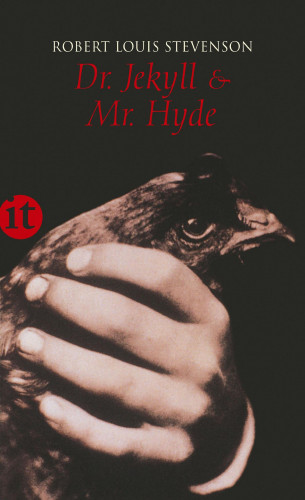 Robert Louis Stevenson: Der seltsame Fall von Dr. Jekyll und Mr. Hyde