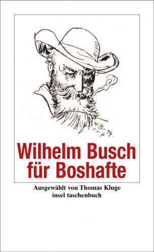 Wilhelm Busch: Wilhelm Busch für Boshafte
