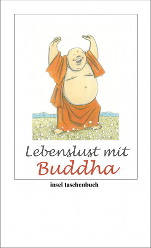 Buddha: Lebenslust mit Buddha