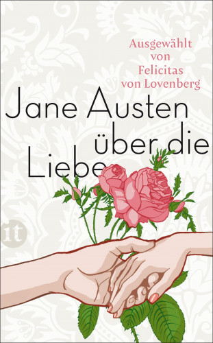 Jane Austen: Über die Liebe