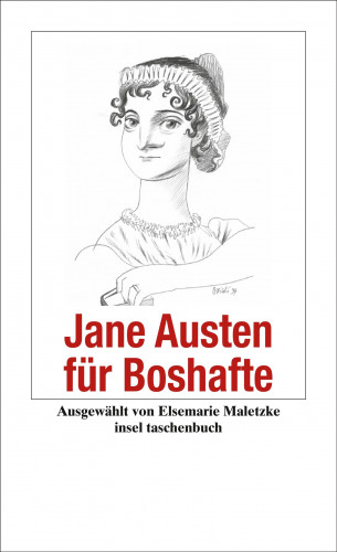 Jane Austen: Jane Austen für Boshafte