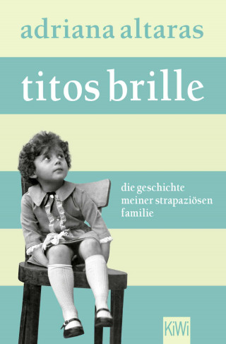 Adriana Altaras: Titos Brille