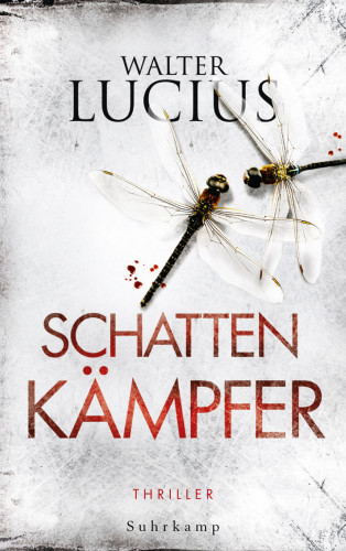 Walter Lucius: Schattenkämpfer