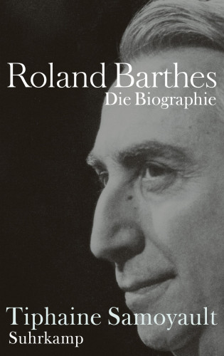 Tiphaine Samoyault: Roland Barthes