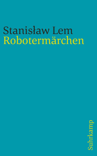 Stanisław Lem: Robotermärchen
