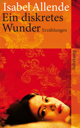 Isabel Allende: Ein diskretes Wunder