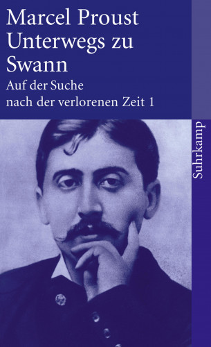 Marcel Proust: Auf der Suche nach der verlorenen Zeit. Frankfurter Ausgabe