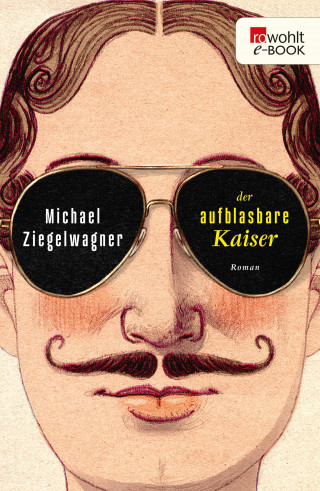 Michael Ziegelwagner: Der aufblasbare Kaiser