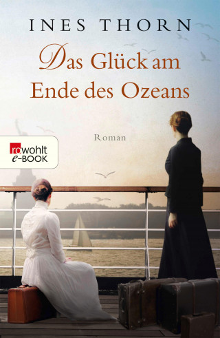 Ines Thorn: Das Glück am Ende des Ozeans