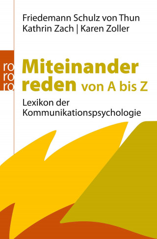 Friedemann Schulz von Thun, Kathrin Zach, Karen Zoller: Miteinander reden von A bis Z