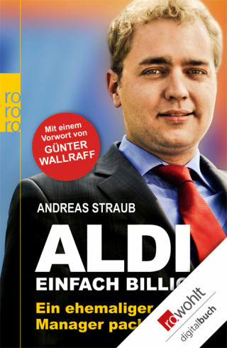 Andreas Straub: Aldi - Einfach billig