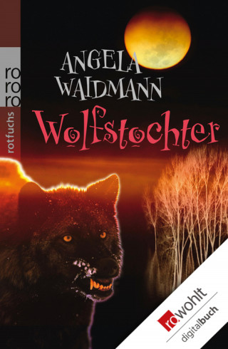 Angela Waidmann: Wolfstochter
