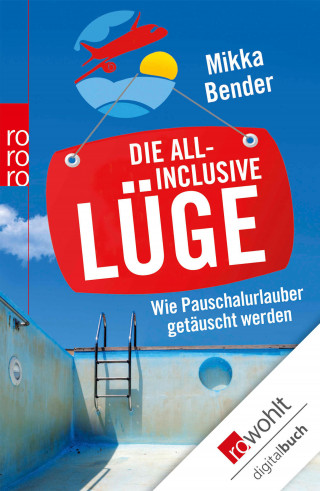 Mikka Bender: Die All-inclusive-Lüge