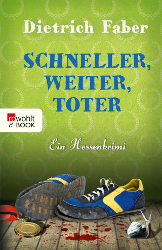 Dietrich Faber: Schneller, weiter, toter