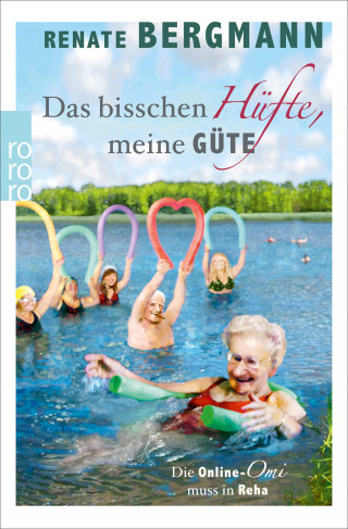 Renate Bergmann: Das bisschen Hüfte, meine Güte