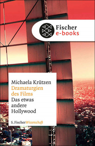 Michaela Krützen: Dramaturgien des Films