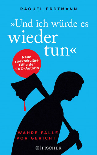 Raquel Erdtmann: Und ich würde es wieder tun