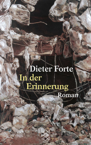 Dieter Forte: In der Erinnerung