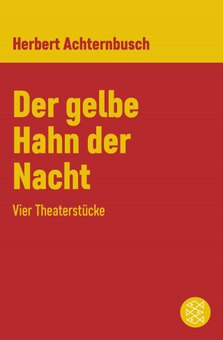 Herbert Achternbusch: Der gelbe Hahn der Nacht