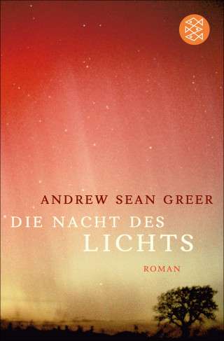 Andrew Sean Greer: Die Nacht des Lichts