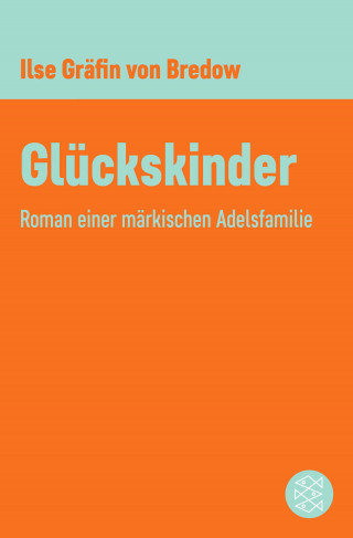 Ilse Gräfin von Bredow: Glückskinder