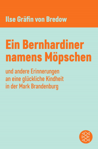 Ilse Gräfin von Bredow: Ein Bernhardiner namens Möpschen