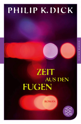 Philip K. Dick: Zeit aus den Fugen