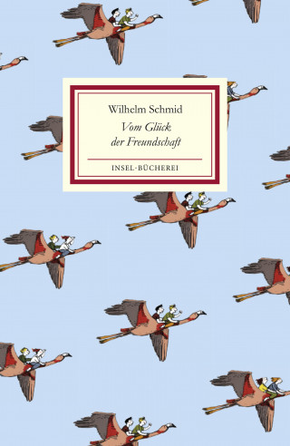 Wilhelm Schmid: Vom Glück der Freundschaft