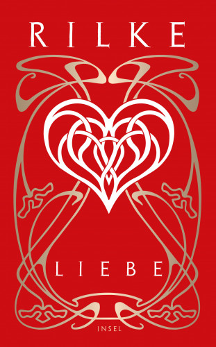Rainer Maria Rilke: Liebe