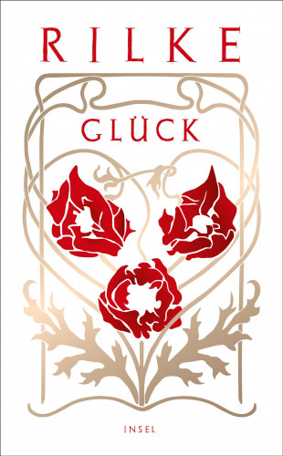 Rainer Maria Rilke: Glück
