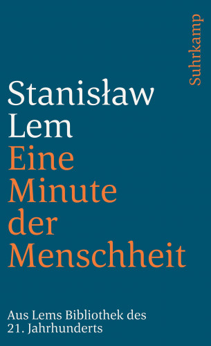 Stanisław Lem: Eine Minute der Menschheit