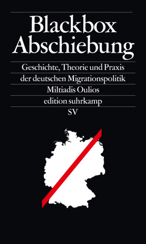 Miltiadis Oulios: Blackbox Abschiebung
