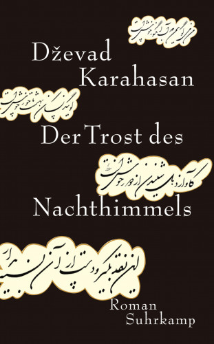 Dževad Karahasan: Der Trost des Nachthimmels